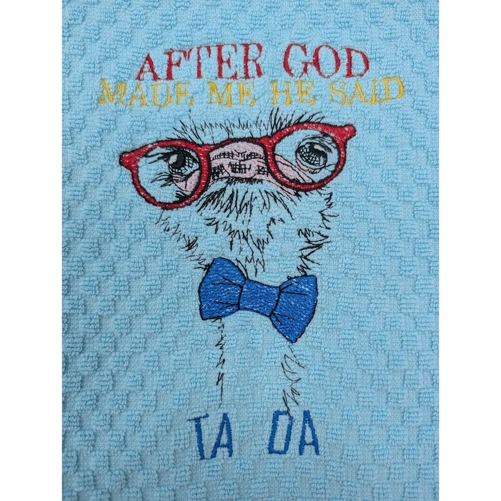 After God MADE Me He Said Ta Da! Kitchen Bath Bar Tea Hand Towel, Great Gift!
